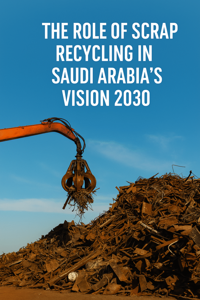Scrap Recycling in Saudi Arabia – Vision 2030 by Al Amoudi Group